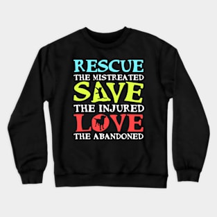 'Rescue, Save and Love' Sweet Cats Dog Gift Crewneck Sweatshirt